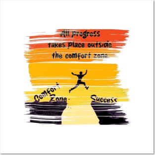 All progress takes place outside the comfort zone success Posters and Art